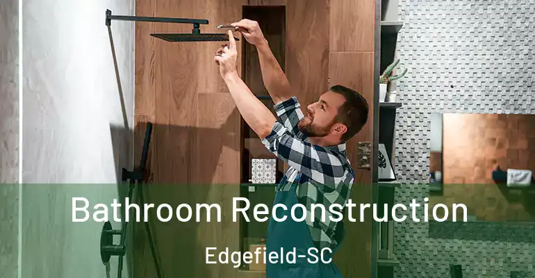 inner Bathroom imggen Bathroom Reconstruction Edgefield-SC
