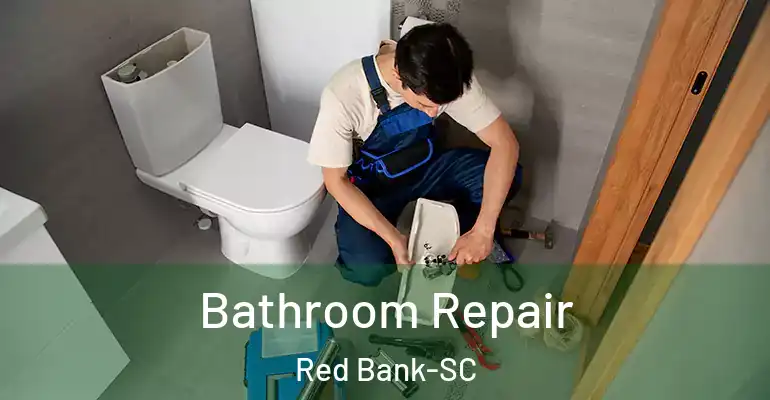 inner Bathroom imggen Bathroom Repair Red Bank-SC