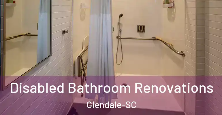 inner Bathroom imggen Disabled Bathroom Renovations Glendale-SC
